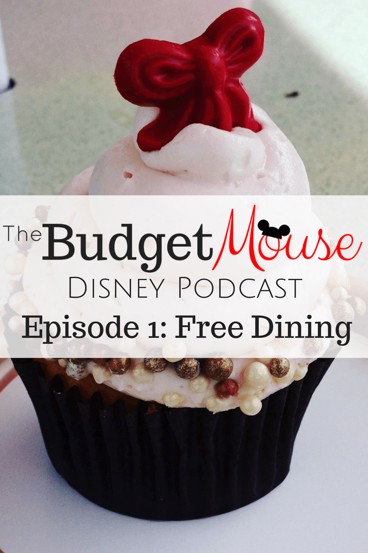 Episode 1 of The Budge Mouse Podcast: FREE DINING at Walt Disney World and more... #disneyworld #podcast