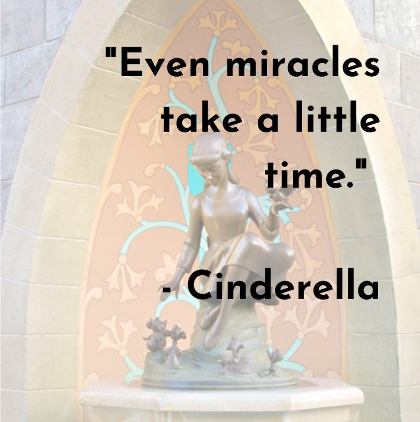 even miracles take a little time cinderella