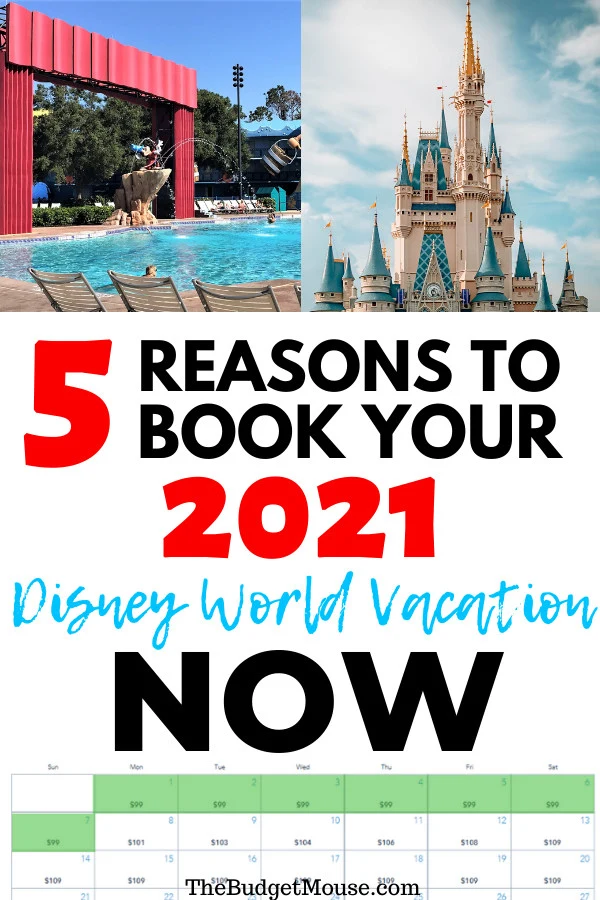 5 reasons to book your 2021 disney world vacation now pinterest image